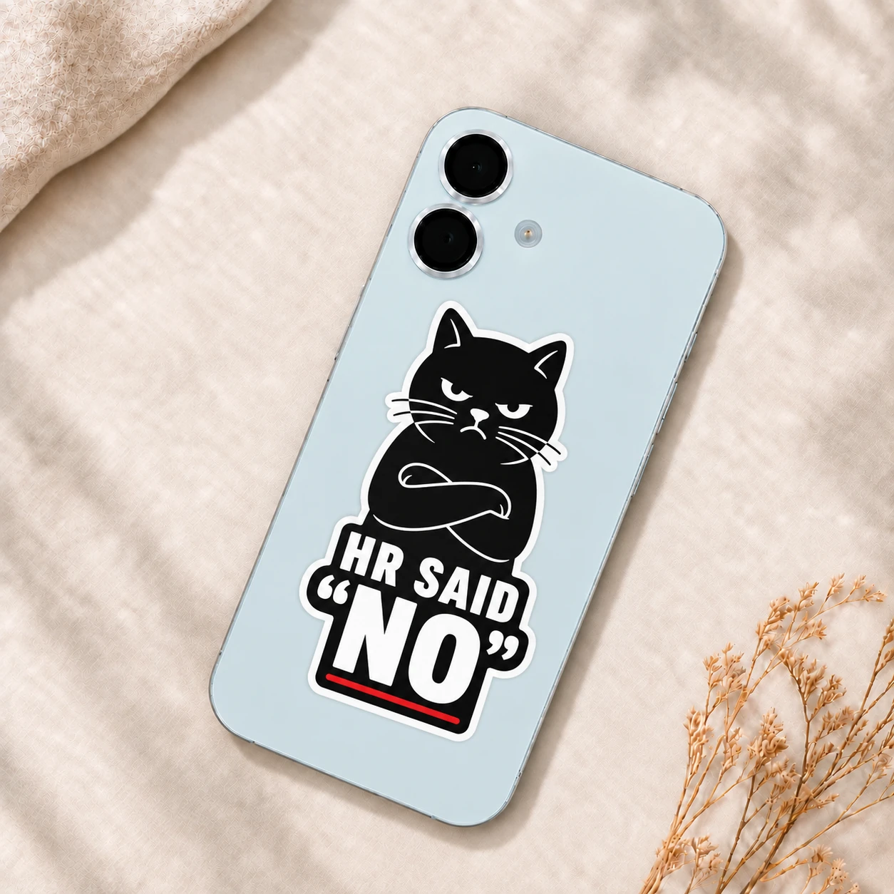 HR Said No Sticker, Black Cat design shown on a phone