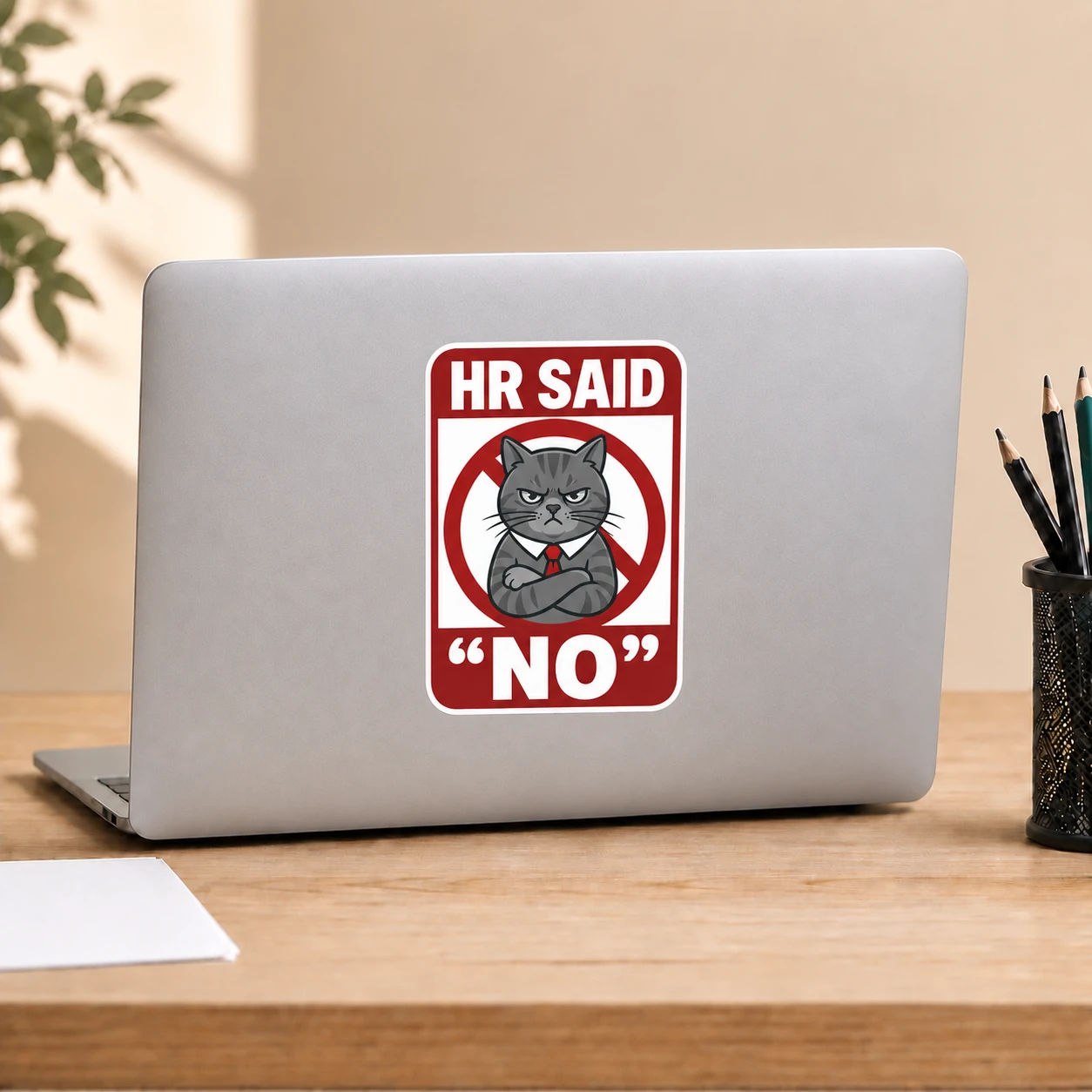 HR Said No Sticker, Red Sign design shown on a laptop lid