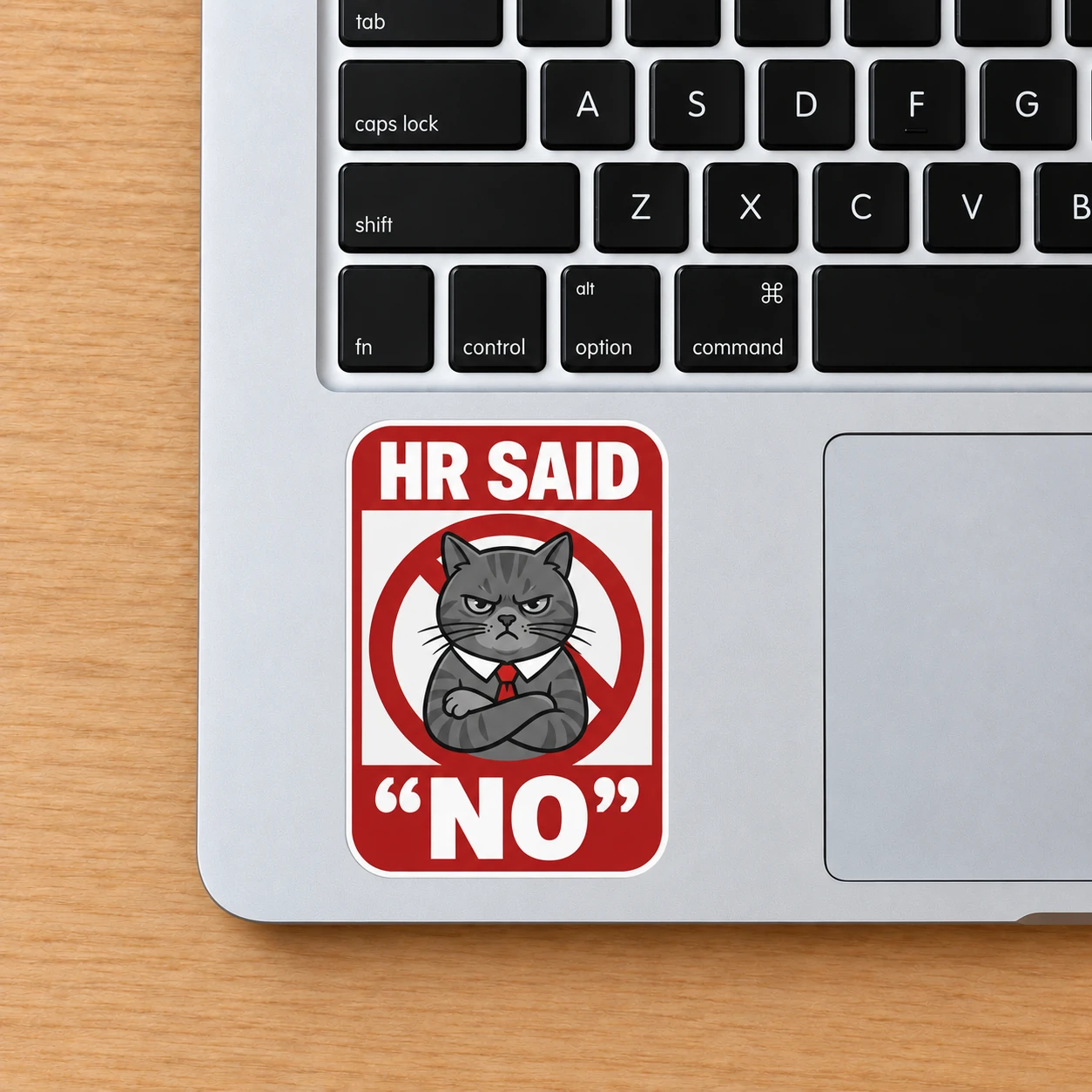 HR Said No Sticker, Red Sign design shown on a laptop palm rest