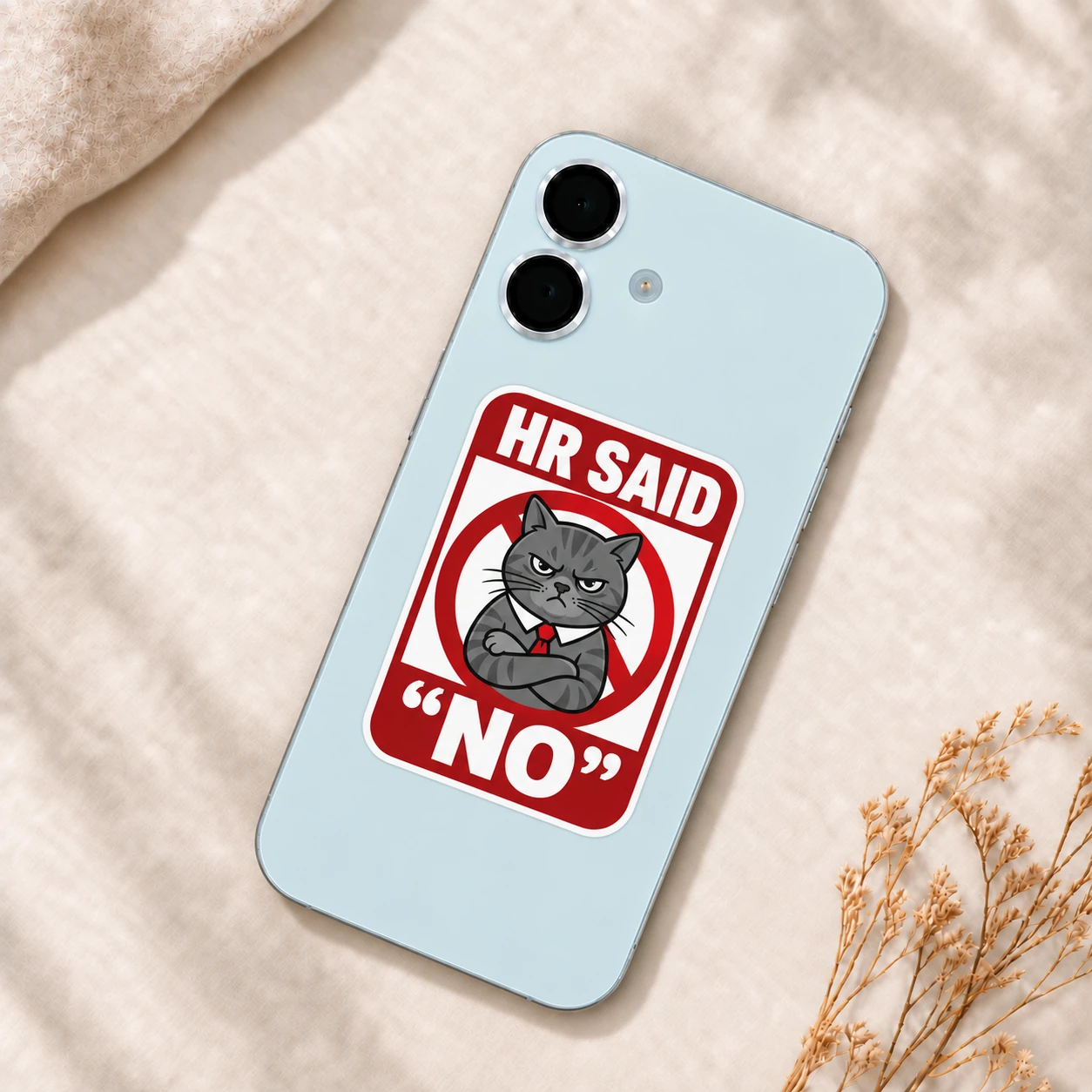 HR Said No Sticker, Red Sign design shown on a phone