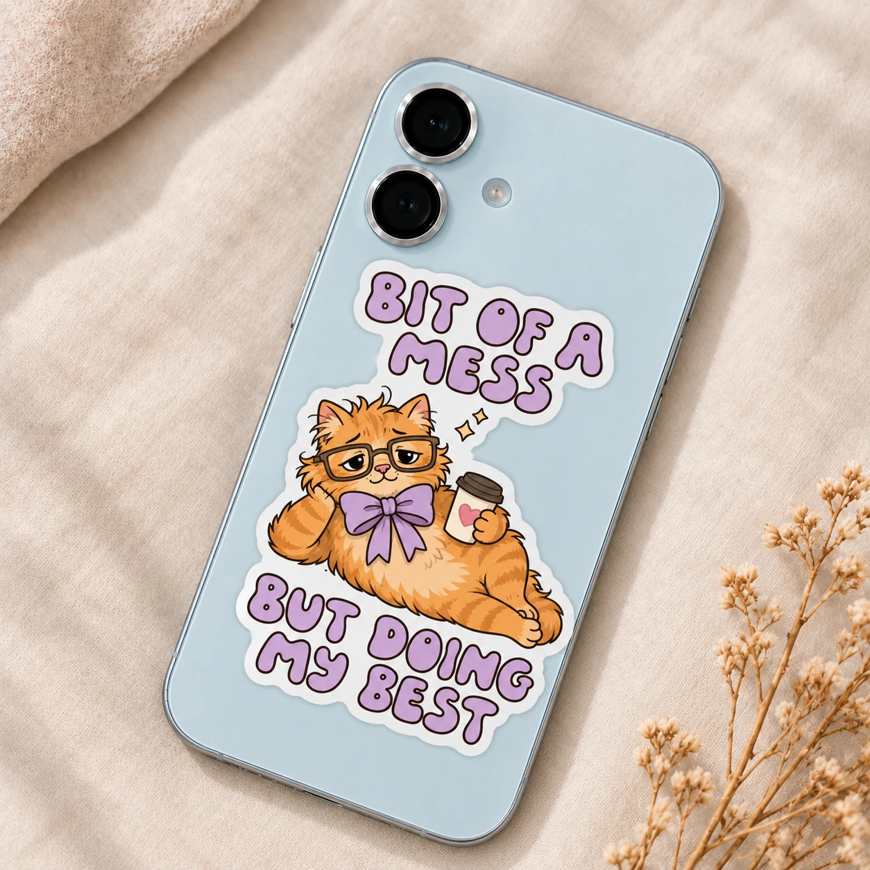 Bit of a Mess Sticker, Coffee Cat design shown on a phone