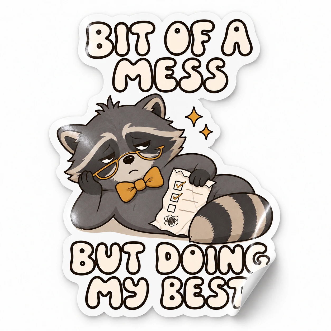 Bit of a Mess Sticker — Checklist Raccoon design on a white background with a lifted corner