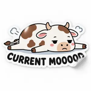 Current Mooood Sticker — Flat Out design on a white background with a lifted corner