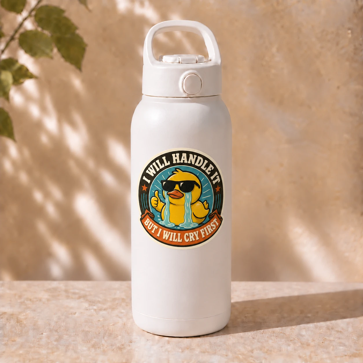 I Will Handle It, But I Will Cry First Sticker, Vintage Badge design shown on a bottle